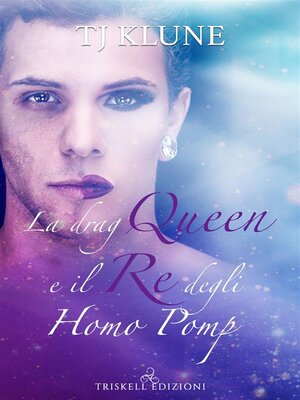 cover image of La Drag Queen e il re degli Homo Pomp